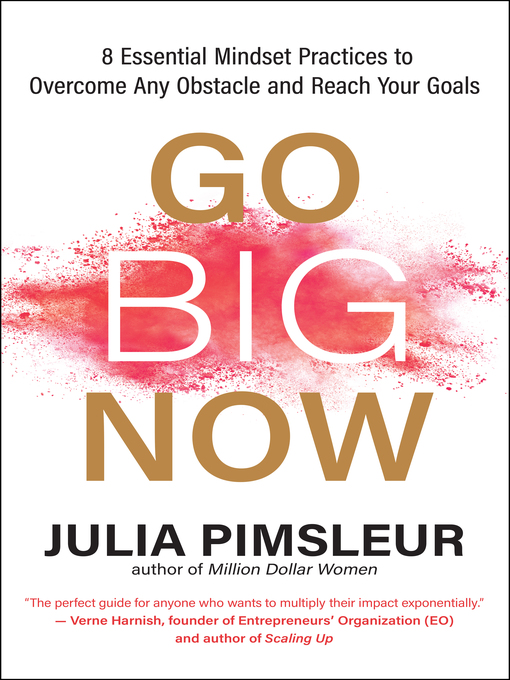 Title details for Go Big Now by Julia Pimsleur - Available